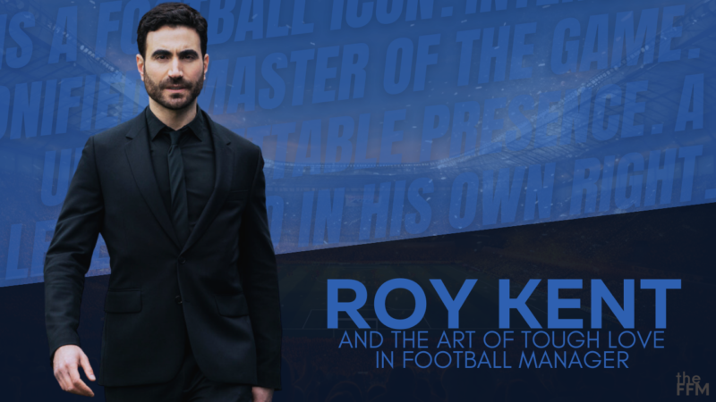Roy Kent and Art of Tough Love in Football Manager