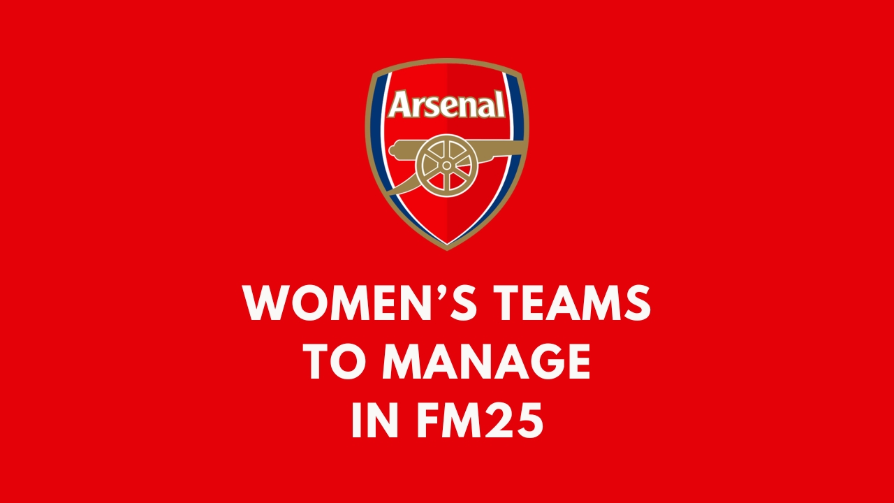 FM25 Arsenal Women