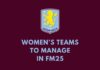 FM25 Women’s Teams: Aston Villa