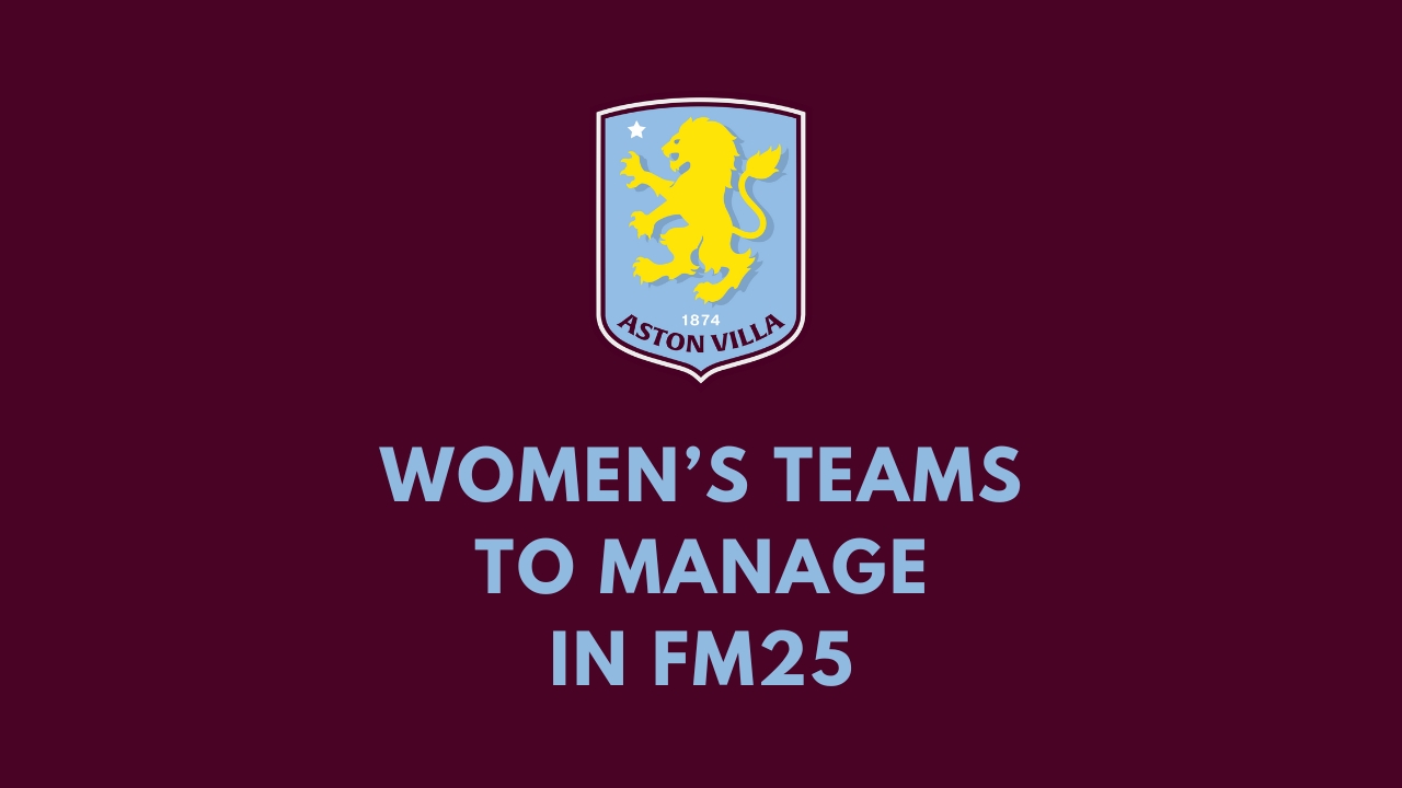 FM25 Aston Villa Women