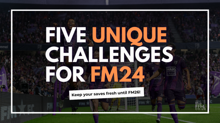 5 Fresh Save Challenges to Keep FM24 Exciting Until FM26